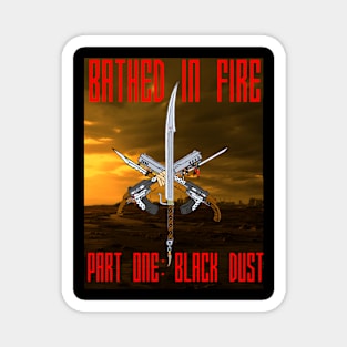 Bathed in Fire Magnet