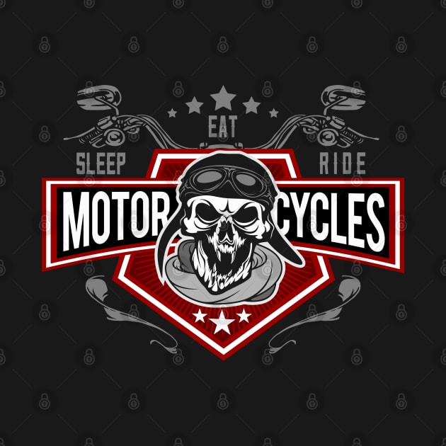 Eat Sleep Ride Motorcycles by RadStar