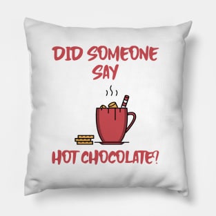 HOT CHOCOLATE Pillow