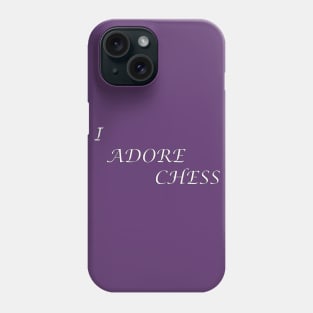 Chess Slogan - I Adore Chess Phone Case