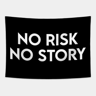 NO RISK NO STORY Tapestry