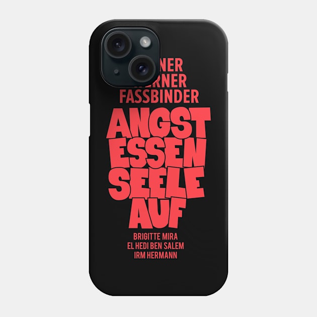 Angst essen Seele auf - Rainer Werner Fassbinder Phone Case by Boogosh