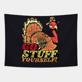 Thanksgiving Funny Turkey Go Stuff Yourself Tapestry