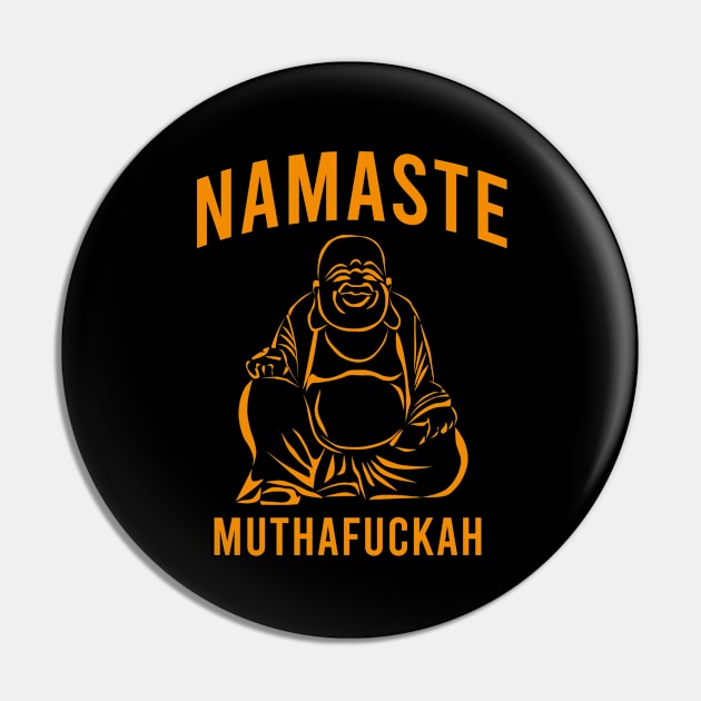 Namaste muthafuckah Pin by cypryanus