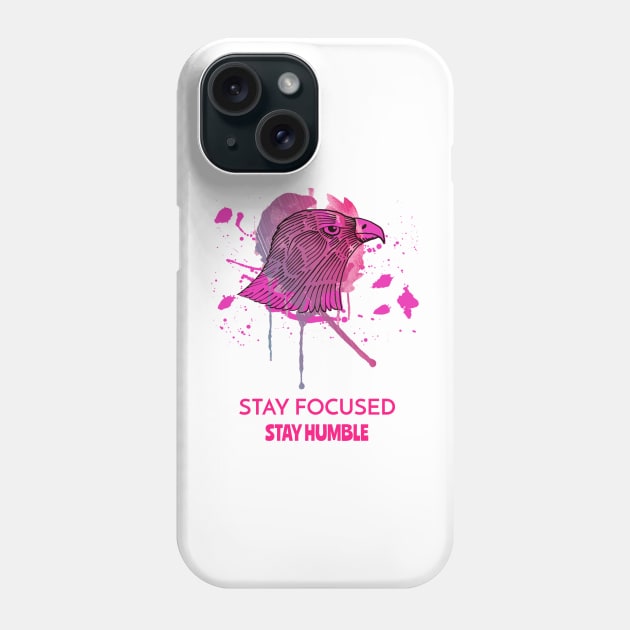 Stay focused, stay humble Phone Case by pacific8888