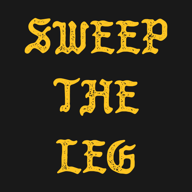 Sweep The Leg by Sheriken