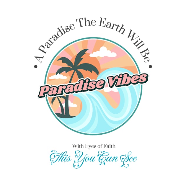 A Paradise The Earth Will Be by JwFanGifts