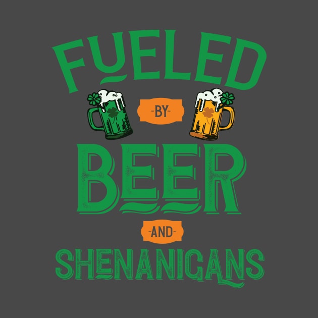 Fueled By Beer And Shenanigans by Eugenex