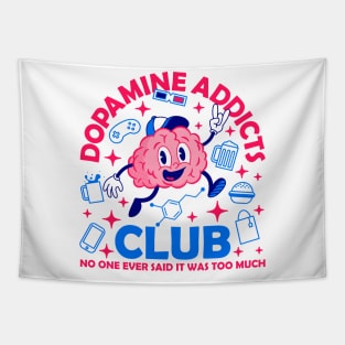 Dopamine Addicts Club Tapestry