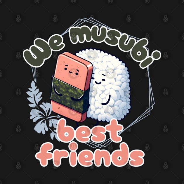 We musubi best friends by Art from the Machine