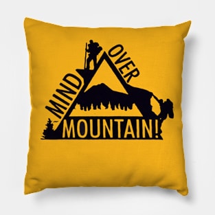 MIND OVER MOUNTAIN! Pillow