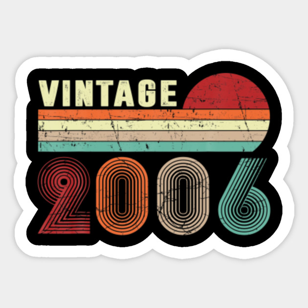 Vintage 2006 Funny 14 Years Old Boys And Girls 14th Birthday Vintage 2006 Funny 14 Years Old Boys An Sticker Teepublic Uk