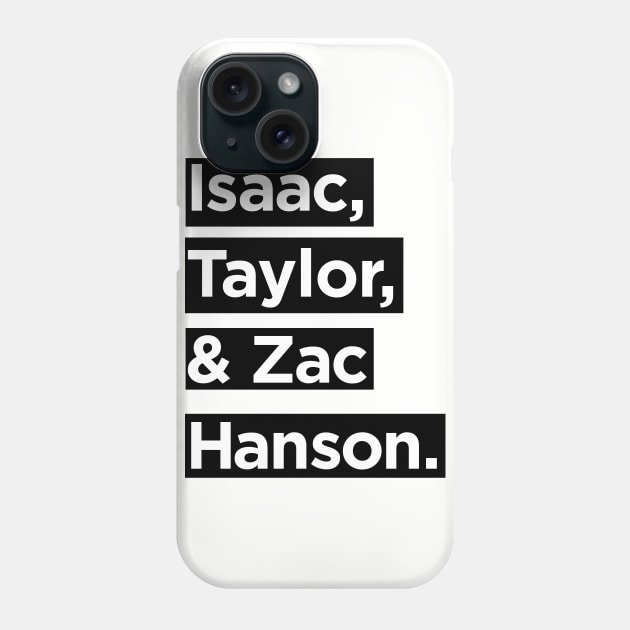 Hanson Phone Case by BeyondtheSea