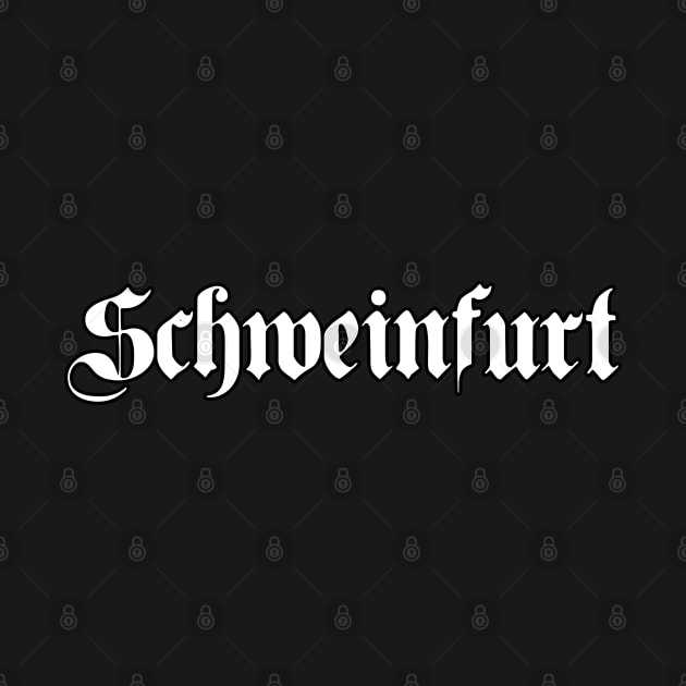 Schweinfurt written with gothic font by Happy Citizen