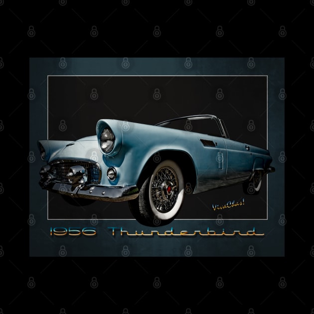 1956 Thunderbird Tribute Poster T-Bird by vivachas