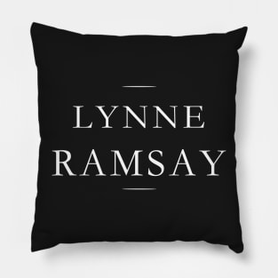 Lynne Ramsay Pillow