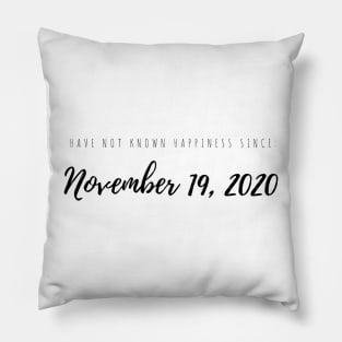 have not known happiness since november 19, 2020 supernatural finale Pillow