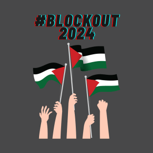 #blockout2024 blockout free palestine all eyes on rafa T-Shirt