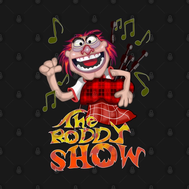 The Roddy Show by Ace13creations