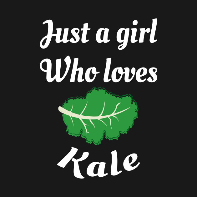 Just A Girl Who Loves Kale Healthy Eating Nutritionist gift by Bazzar Designs