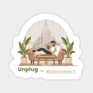 unplug to reconnect self-care digital detox Magnet