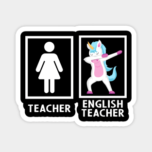 Dabbing Unicorn - English Teacher Magnet