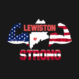 Lewiston-strong USA Strong T-Shirt