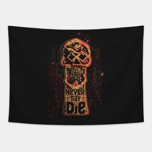 Never Say Die Tapestry