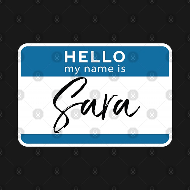 Sara Personalized Name Tag Woman Girl First Last Name Birthday by Shirtsurf