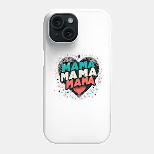 MAMA MAMA MAMA Phone Case