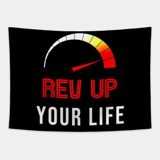 Rev Up Your Life Tapestry