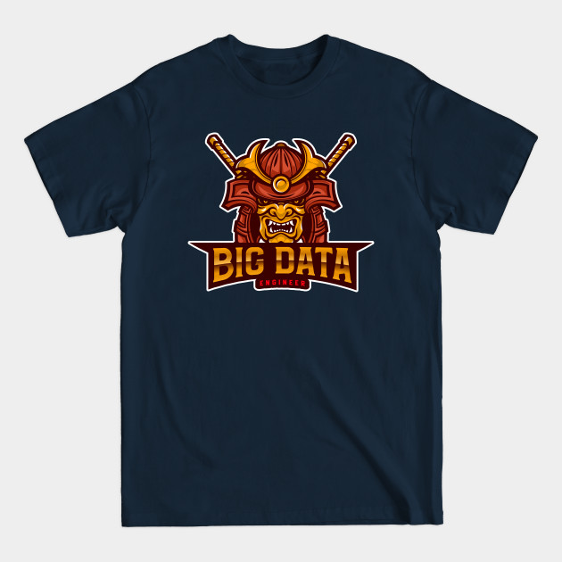 Disover Big Data Engineer Samurai - Big Data Engineer - T-Shirt