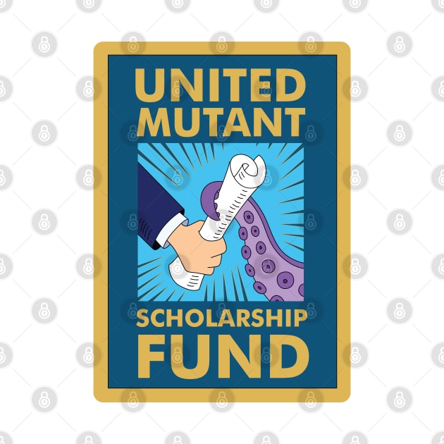 United Mutant Scholarship Fund by saintpetty