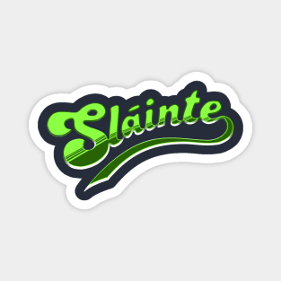 'Sláinte' Magnet