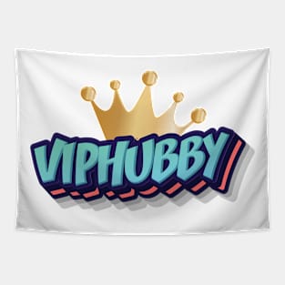 VIP HUBBY || GIFTS FOR HUSBAND Tapestry