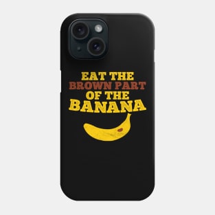 Brown Part Banana Phone Case
