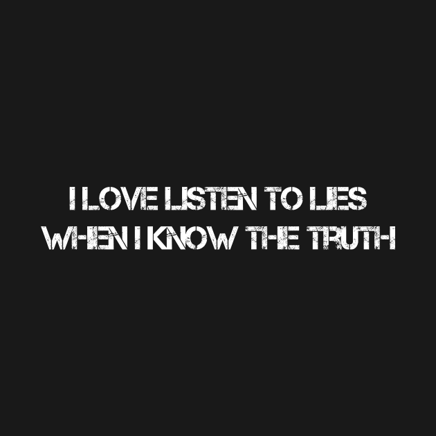 Listen To Lies (White) by Z1