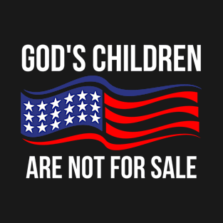 God's children are not for sale T-Shirt