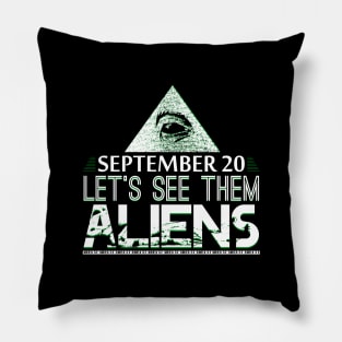 Let's See Them Aliens 9/20 Pillow