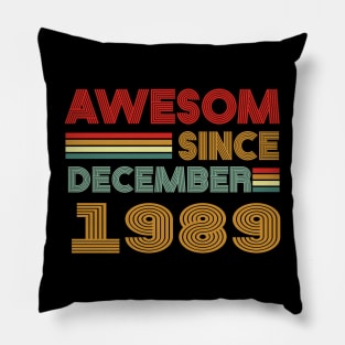 34th birthday awesom since december 1989 Pillow