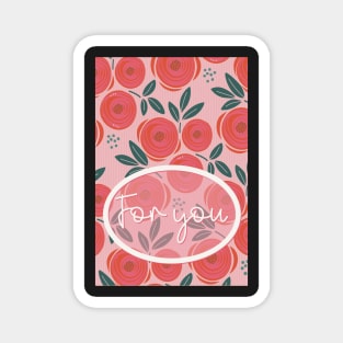 Greeting card For you. Roses are red, abstract pattern with red roses on a pink striped bottom Magnet