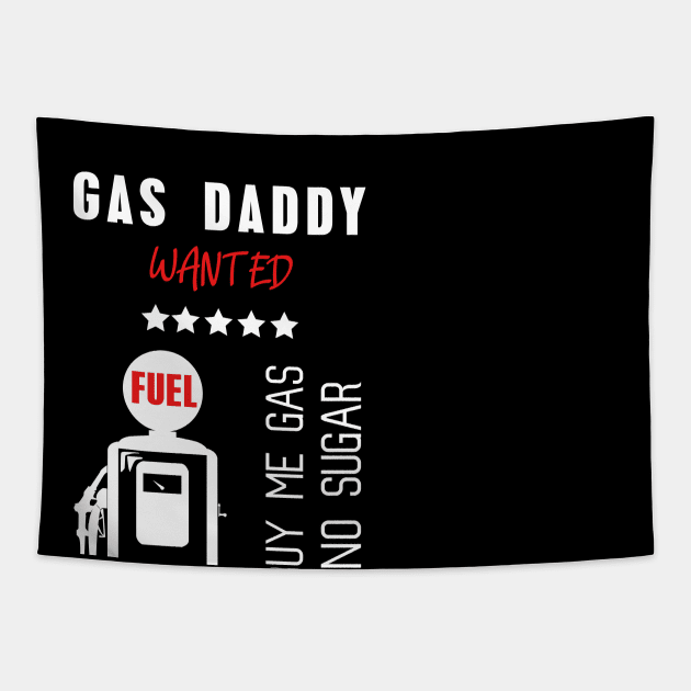 Gas daddy wanted 15 Tapestry by HCreatives