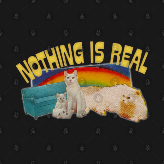 Nothing Is Real // Nihilist Rainbow Cats Design by DankFutura