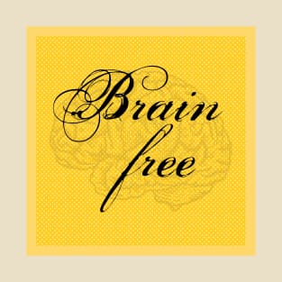 Brain free T-Shirt