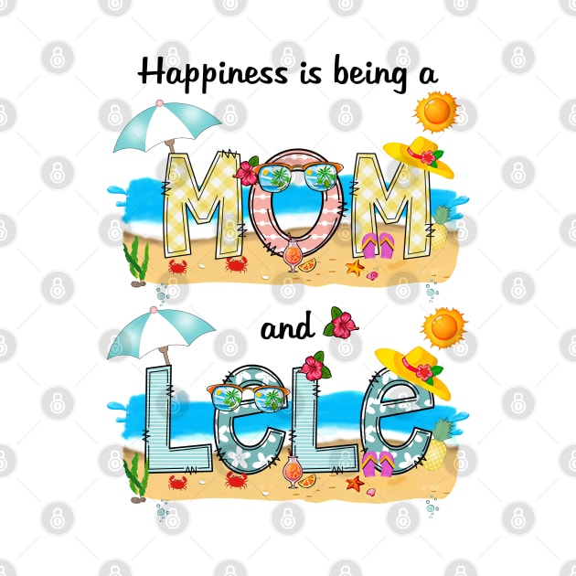 Happiness Is Being A Mom And Lele Summer Beach Happy Mother's by KIMIKA