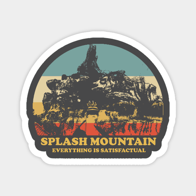 Splash Mountain Everything Is Satisfactual Magnet by ThisIsFloriduhMan