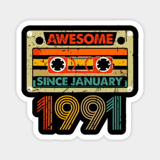 Awesome Since January 1991 33 Years Old 33th Birthday Magnet