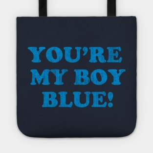 You're My Boy Blue Tote