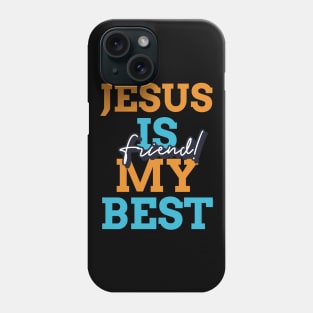 Jesus is my best friend Phone Case