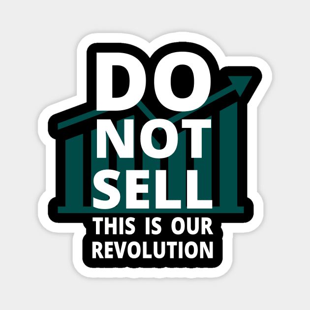 DO NOT SELL - THIS IS OUR REVOLUTION - DO NOT SELL GME Magnet by MovieMob